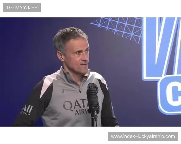 法甲赛程密集度受关注，恩里克计划利用间歇期提升比赛强度