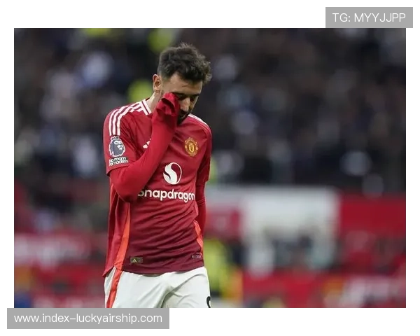 曼联队长B费夏窗离队条款生效，转会门槛仅6500万欧元